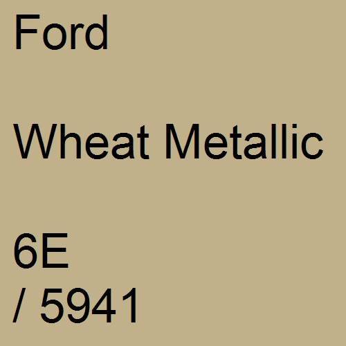 Ford, Wheat Metallic, 6E / 5941.